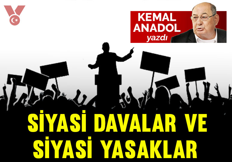 Siyasi davalar ve siyasi yasaklar
