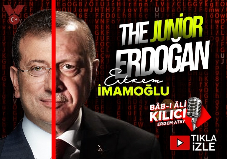 Ekrem İmamoğlu: The Jr. Erdoğan | Bâb-ı Âli Kılıcı | Erdem Atay
