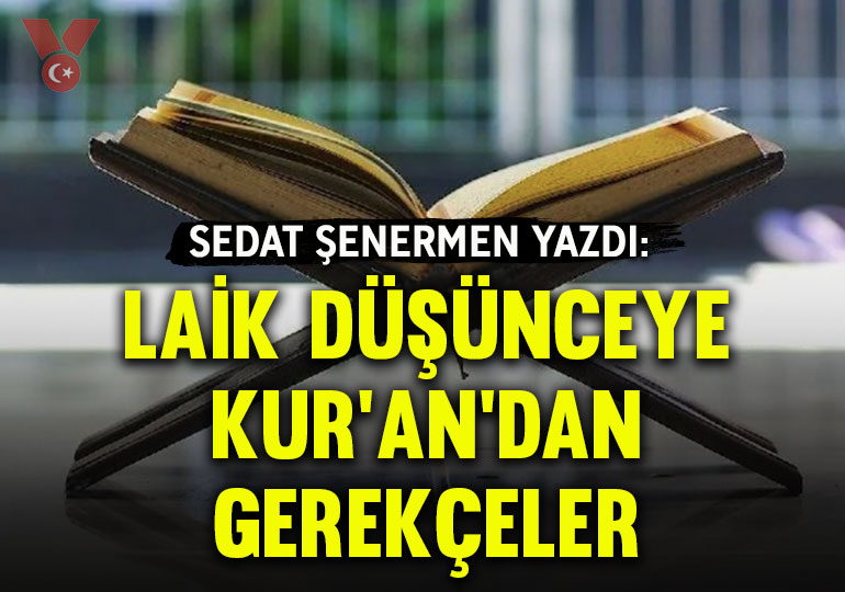 Laik düşünceye Kur’an’dan gerekçeler