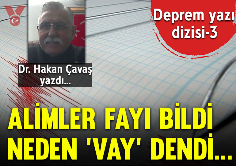 Alimler fayı bildi, neden ‘vay’ dendi…
