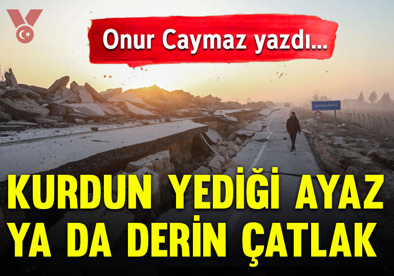 Kurdun yediği ayaz ya da derin çatlak