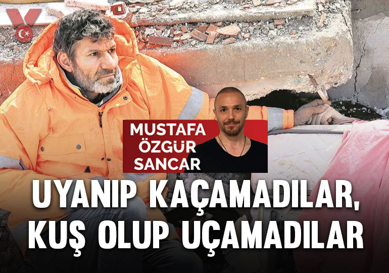 Uyanıp kaçamadılar, kuş olup uçamadılar