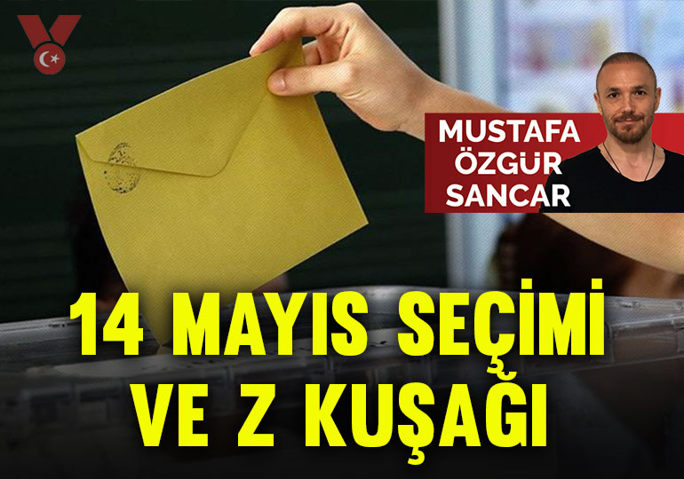 14 Mayıs seçimi ve Z kuşağı