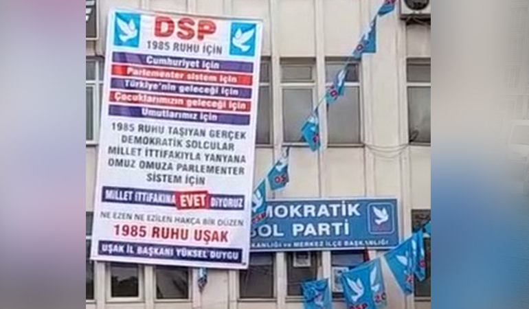 DSP binasında ‘Millet İttifakı’ pankartı