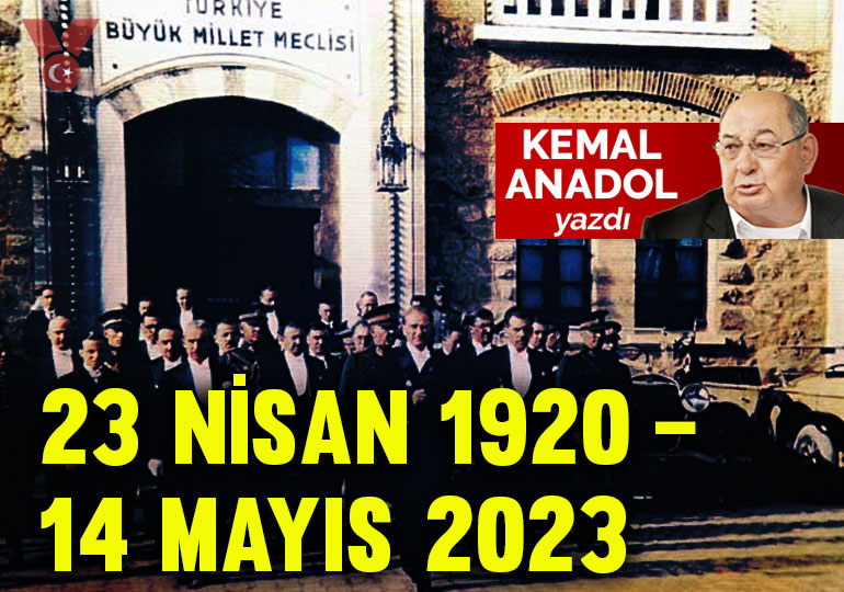23 Nisan 1920 – 14 Mayıs 2023