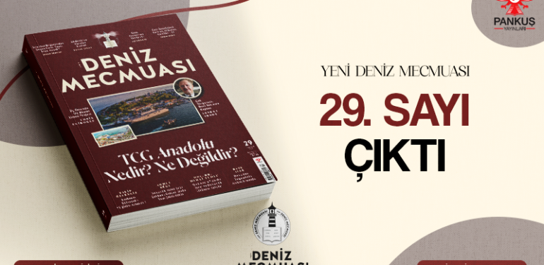 Yeni Deniz Mecmuası’nın 29. sayısı çıktı