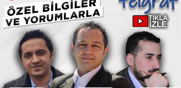 Telgraf | Özel bilgiler ve yorumlarla | Erdem Atay – Eray Çelebi – Ergün Gedek