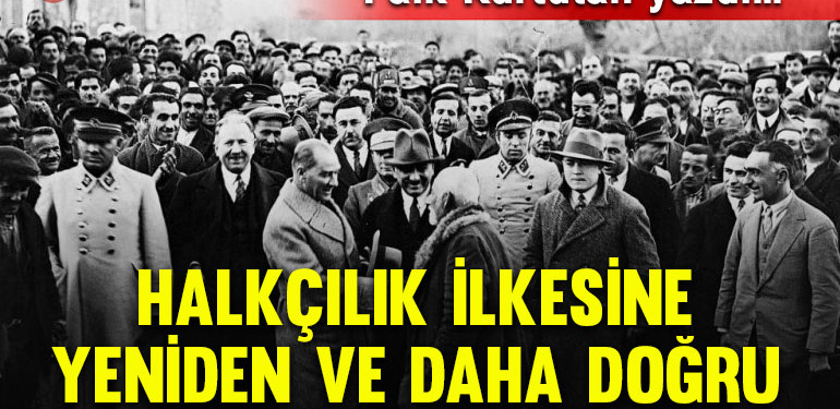 Halkçılık ilkesine yeniden ve daha doğru bir bakış