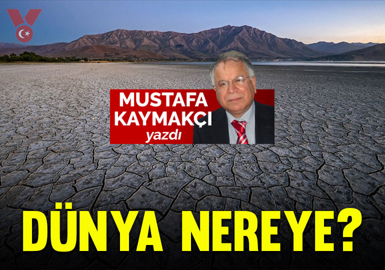 Dünya nereye?