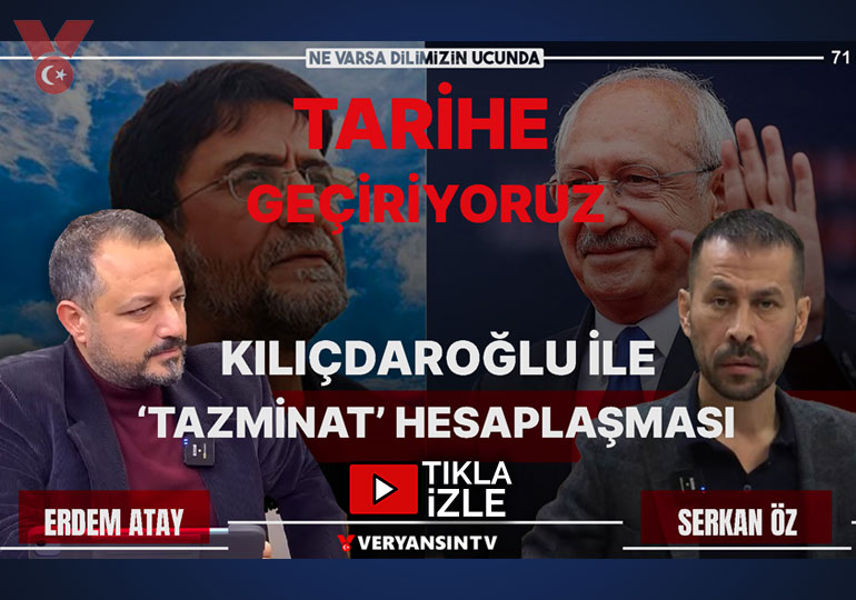 Tarihe geçiriyoruz – Kılıçdaroğlu ile ‘tazminat’ hesaplaşması | NVDU | Erdem Atay – Serkan Öz
