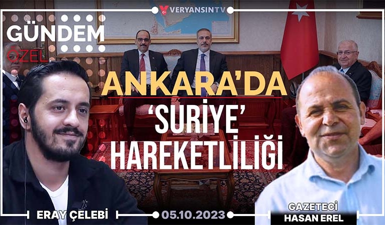 Ankara’da ‘Suriye’ hareketliliği | Eray Çelebi – ATASAM Dış Pol. Uzm. ve Gazeteci Hasan Erel