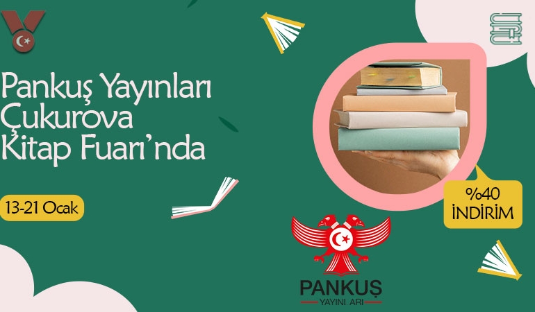 Pankuş Yayınları Çukurova Kitap Fuarı’nda okurlarıyla buluşuyor