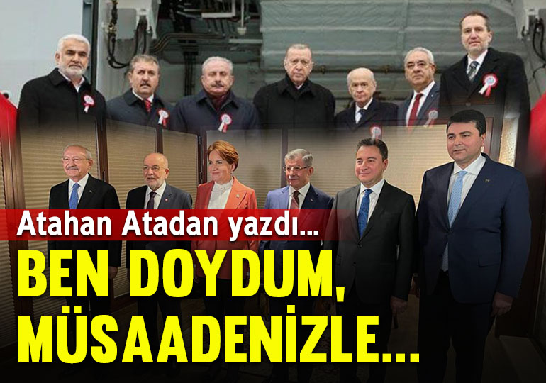 Ben doydum, müsaadenizle…