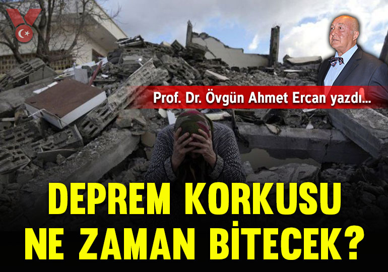 Deprem korkusu ne zaman bitecek?