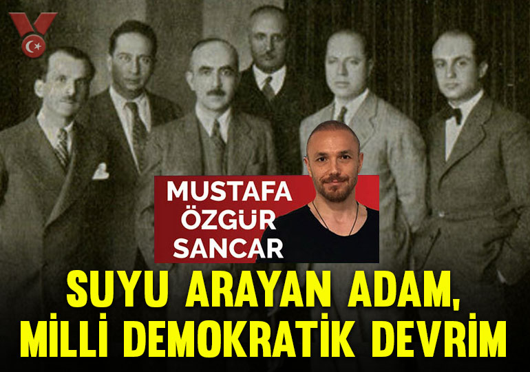 Suyu Arayan Adam, Millî Demokratik Devrim