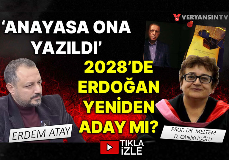 ‘Anayasa ona yazıldı’ – 2028’de Erdoğan yeniden aday mı? | Erdem Atay – Prof. Dr. Meltem D. Caniklioğlu