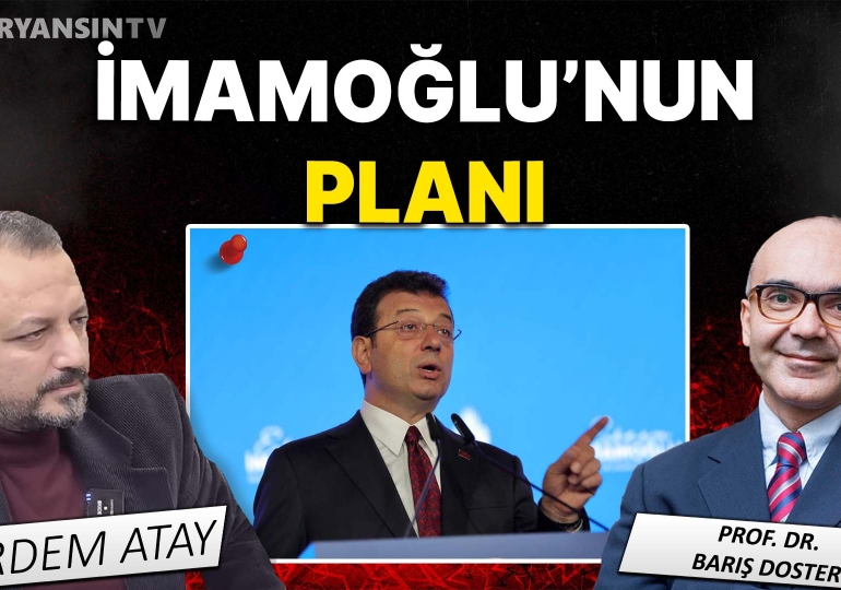 Siyaset nasıl şekillenecek?-İmamoğlu’nun planı|Erdem Atay-Prof. Dr. Barış Doster