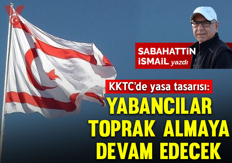 KKTC’de yasa tasarısı: Yabancılar toprak almaya devam edecek