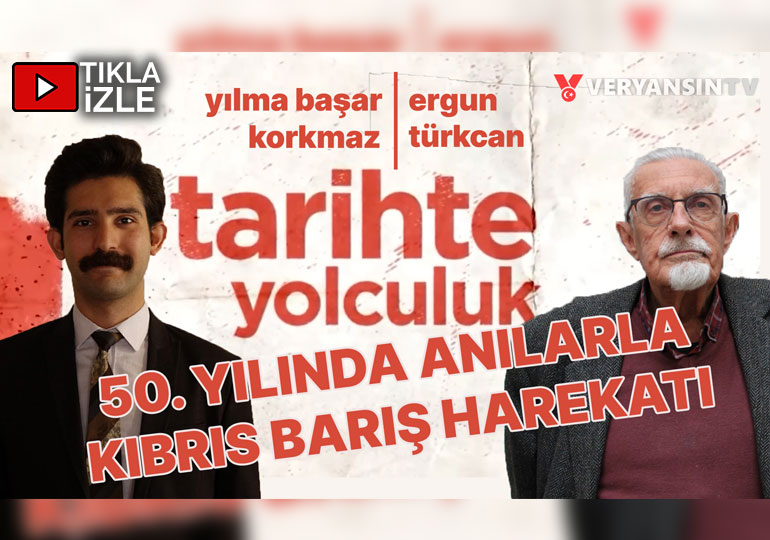 50. yılında anılarla Kıbrıs Barış Harekatı | Yılma Başar Korkmaz – Ergun Türkcan | Tarihte Yolculuk