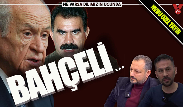 Bahçeli… | Ne Varsa Dilimizin Ucunda Özel Yayın | Erdem Atay – Serkan Öz