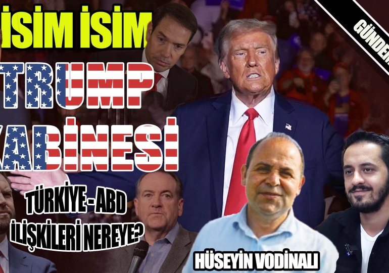 İsim isim Trump kabinesi / Türkiye-ABD ilişkileri nereye? | Gündem Özel | Hasan Erel – Eray Çelebi