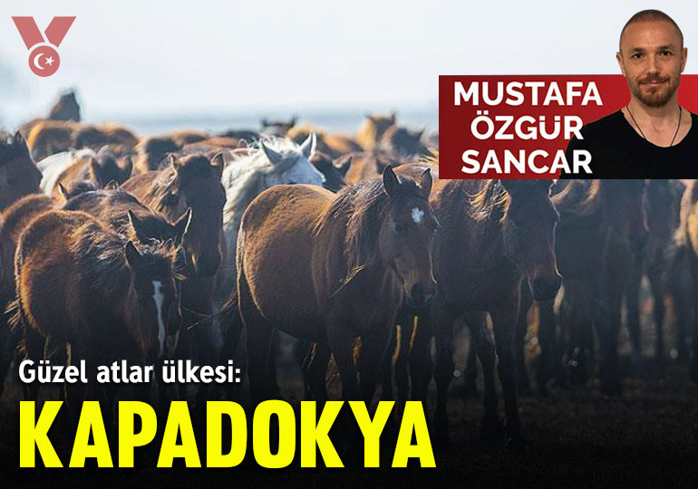 Güzel atlar ülkesi: Kapadokya