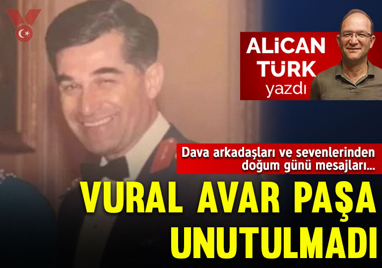 Dava arkadaşları ve sevenleri doğum gününde Vural Avar Paşa’yı unutmadı