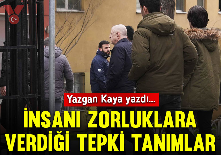 İnsanı zorluklara verdiği tepki tanımlar