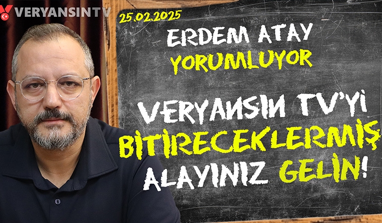 Bizi bitireceklermiş! Alayınız gelin! | Erdem Atay gündemi yorumluyor