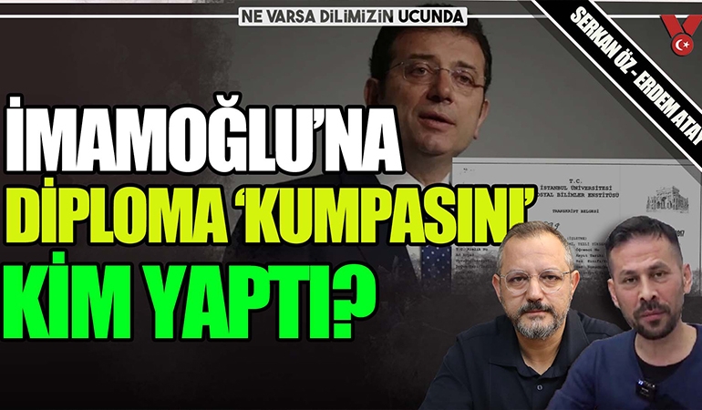 İmamoğlu’na diploma ‘kumpasını’ kim yaptı? | NVDU | Serkan Öz – Erdem Atay