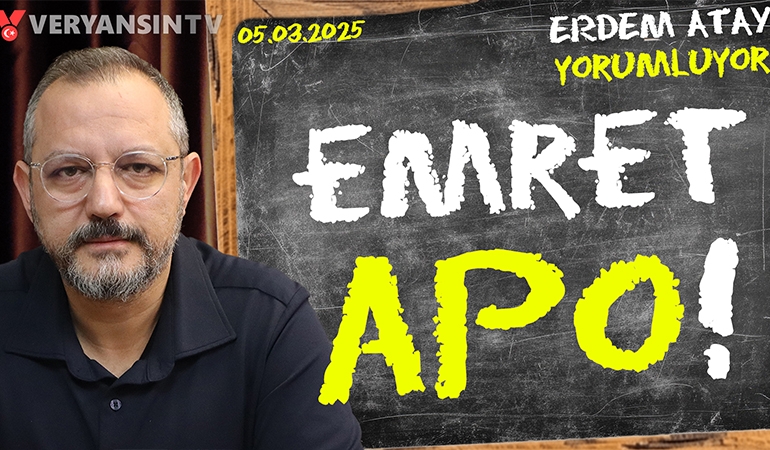 Apo bir daha açıklama yapsın! Kafamız açılsın! | Erdem Atay gündemi yorumluyor