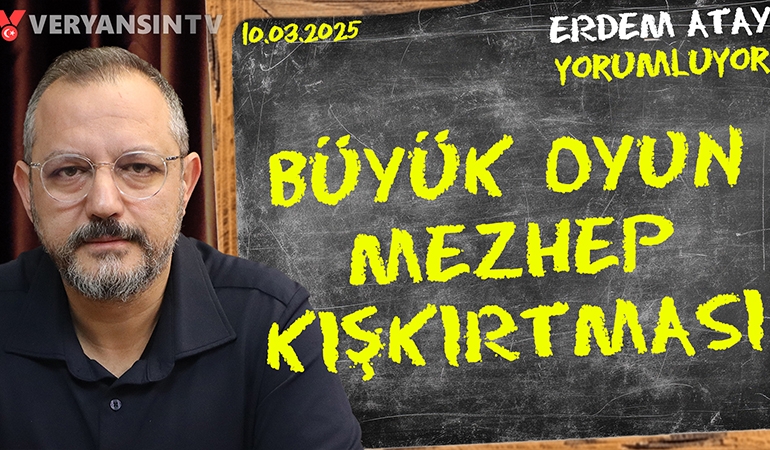 Türkiye ile İran’ı savaştıracaklar! Suriye’de ne oluyor? | Erdem Atay gündemi yorumluyor