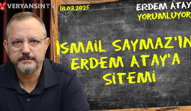 İsmail Saymaz’ı hedef mi gösterdim? ROK’un Levent Gültekin’e saldırısı | Erdem Atay gündemi yorumluyor