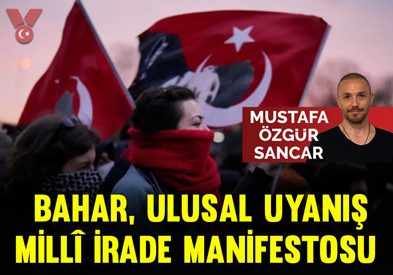 Bahar, ulusal uyanış, millî irade manifestosu 