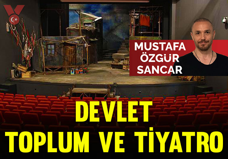 Devlet, toplum ve tiyatro