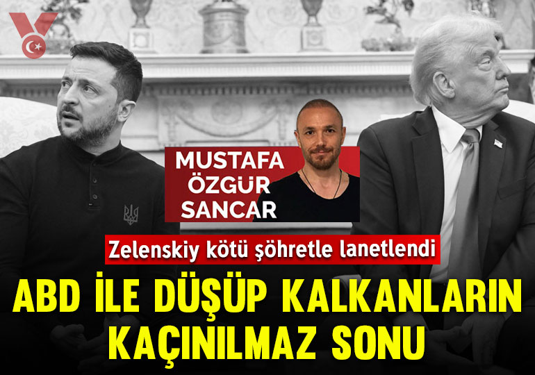 Zelenskiy kötü şöhretle lanetlendi, ABD ile düşüp kalkanların kaçınılmaz sonu