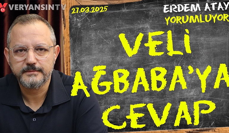 AKP’nin CHP’deki aparatları ve Veli Ağbaba | Erdem Atay gündemi yorumluyor