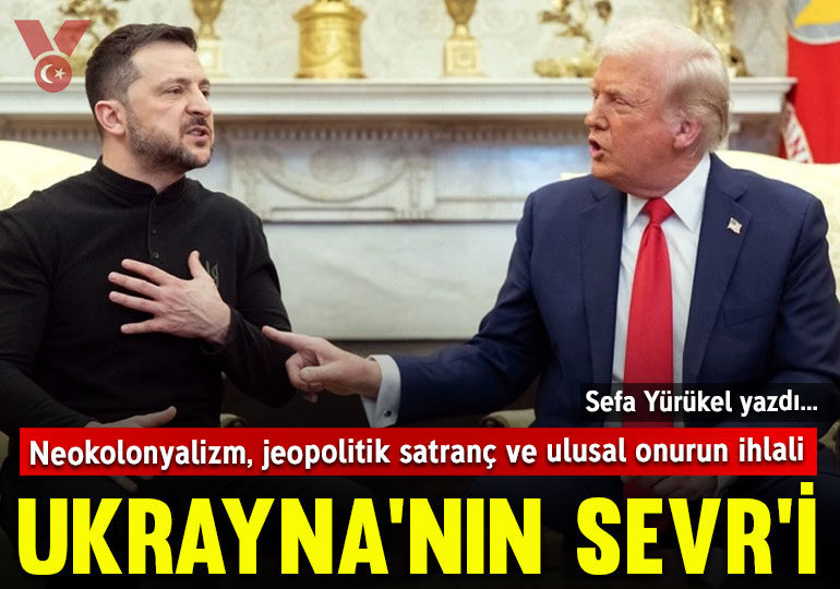 Ukrayna’nın Sevr’i ve kelepir gibi satışa çıkarılması: Neokolonyalizm, jeopolitik satranç ve ulusal onurun ihlali