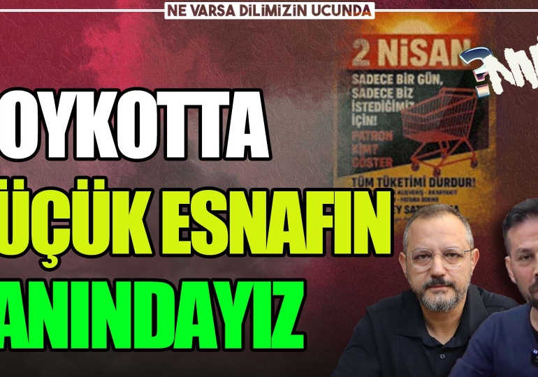 Boykotta küçük esnafın yanındayız | NVDU | Serkan Öz – Erdem Atay