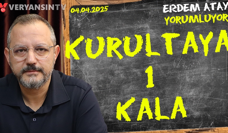 İran ile savaşa hazırlık | CHP kurultayı ne olacak? | Erdem Atay gündemi yorumluyor | 04.04.2025