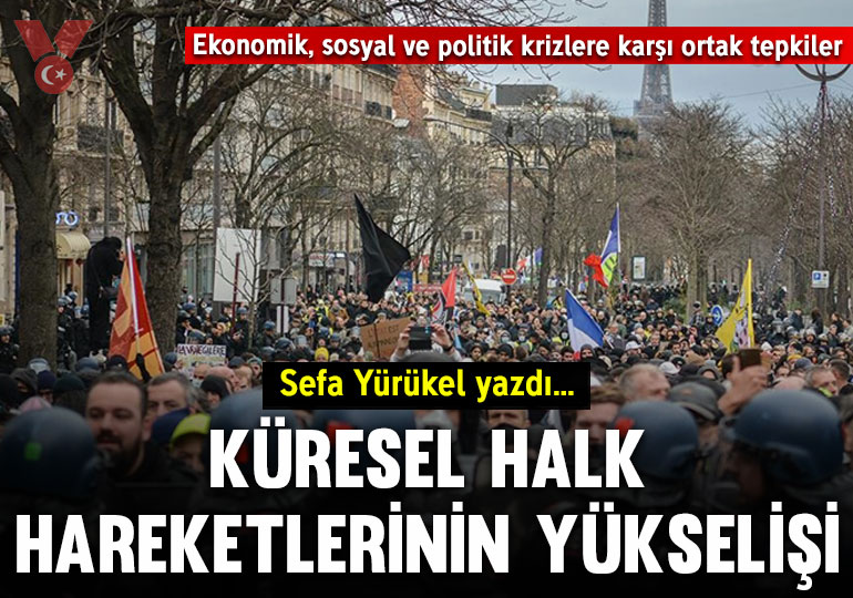 Küresel halk hareketlerinin yükselişi: Ekonomik, sosyal ve politik krizlere karşı ortak tepkiler