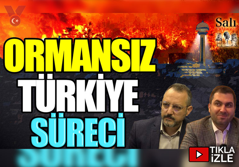 Ormansız Türkiye süreci | Erdem Atay – Engin Balım | Salı Sallanır