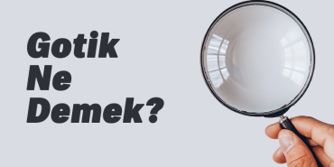 gotik-tarz-nedir