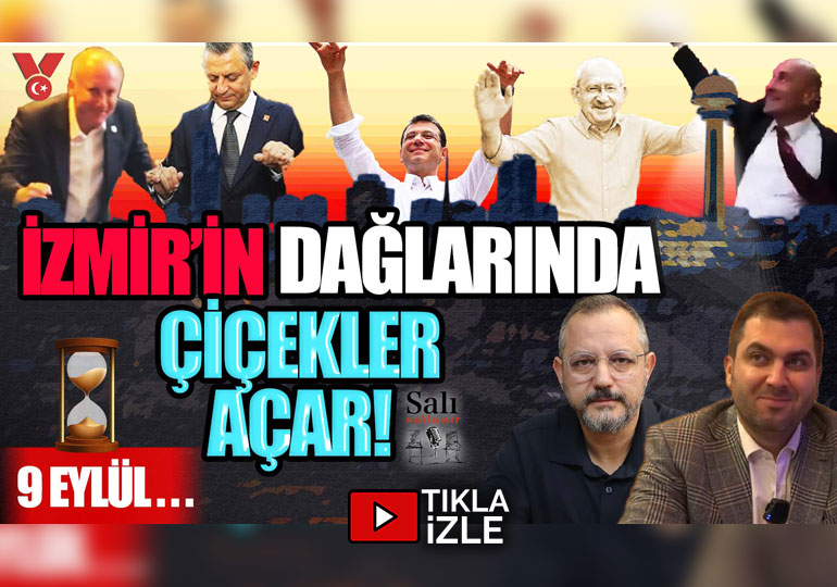 İzmir’in dağlarında çiçekler açar! 9 Eylül… | Erdem Atay-Engin Balım | Salı Sallanır