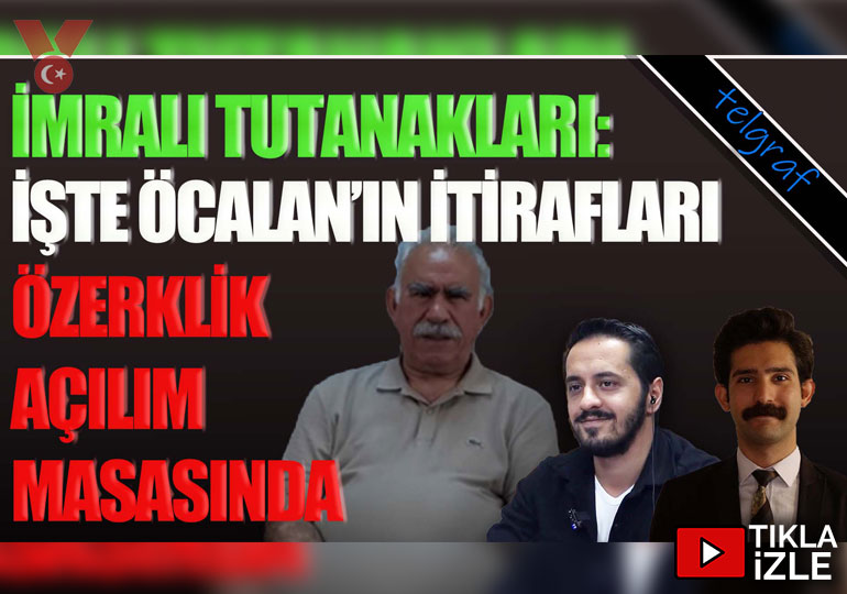 İmralı tutanaklarını açıklıyoruz-Öcalan’dan özerklik itirafı-Silah bırakma tiyatrosu | Eray Çelebi-Yılma Başar Korkmaz | Telgraf