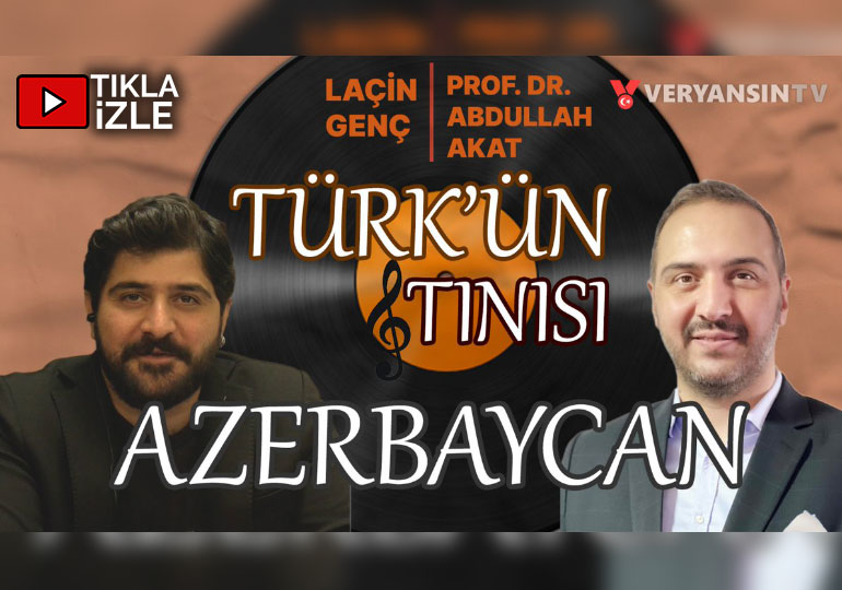 Azerbaycan | Türk’ün Tınısı | Laçin Genç-Prof. Dr. Abdullah Akat-Kamile Dadaşzade-Lale Hüseynova