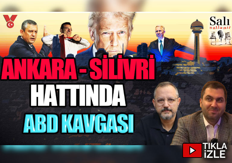 Ankara – Silivri hattında ABD kavgası | Erdem Atay – Engin Balım | Salı Sallanır