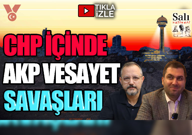 CHP içinde AKP vesayet savaşları | Salı Sallanır | Erdem Atay – Engin Balım