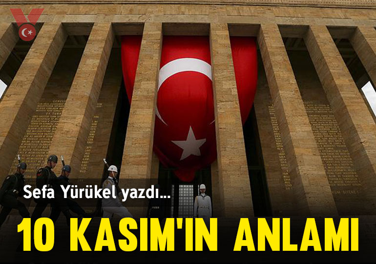 10 Kasım ve Atatürk: Fikirleri ve Türk Milleti için anlamı