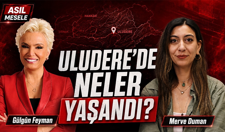 ‘100 yıllık projeyi gözlerimle gördüm’ | Asıl Mesele | Merve Duman – Gülgûn Feyman